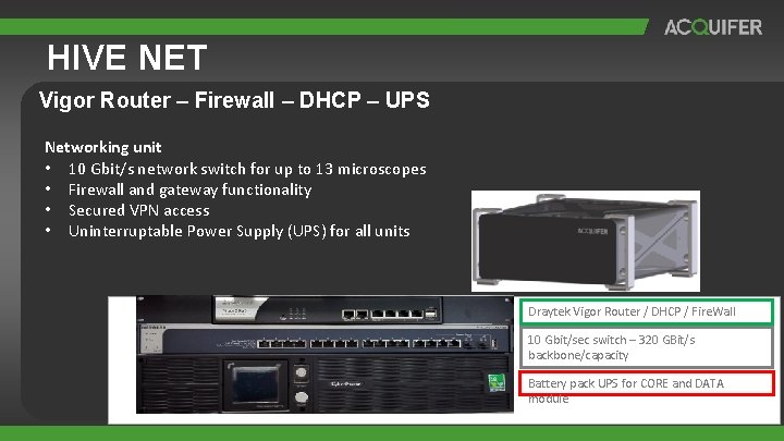 HIVE NET Vigor Router – Firewall – DHCP – UPS Networking unit • 10 HIVE NET Vigor Router – Firewall – DHCP – UPS Networking unit • 10