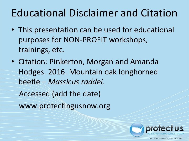 Educational Disclaimer and Citation • This presentation can be used for educational purposes for