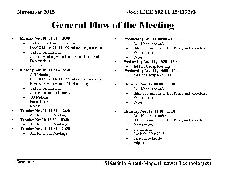 doc. : IEEE 802. 11 -15/1232 r 3 November 2015 General Flow of the