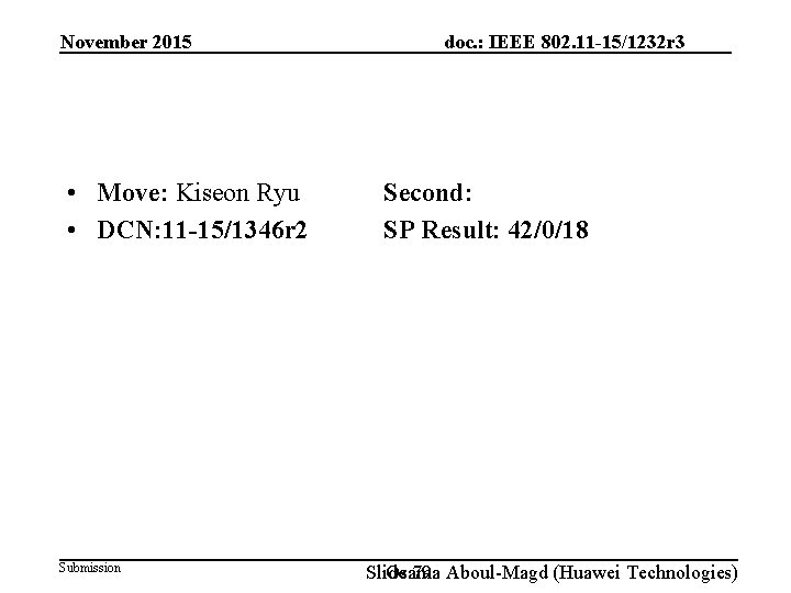 November 2015 • Move: Kiseon Ryu • DCN: 11 -15/1346 r 2 Submission doc.