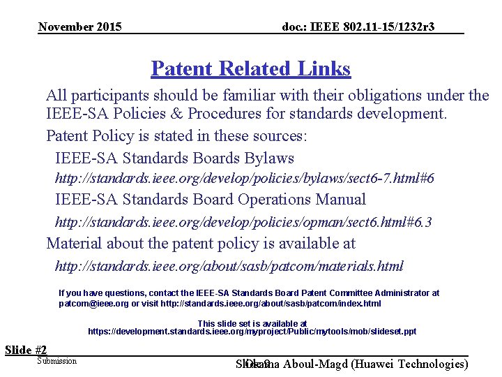 November 2015 doc. : IEEE 802. 11 -15/1232 r 3 Patent Related Links All