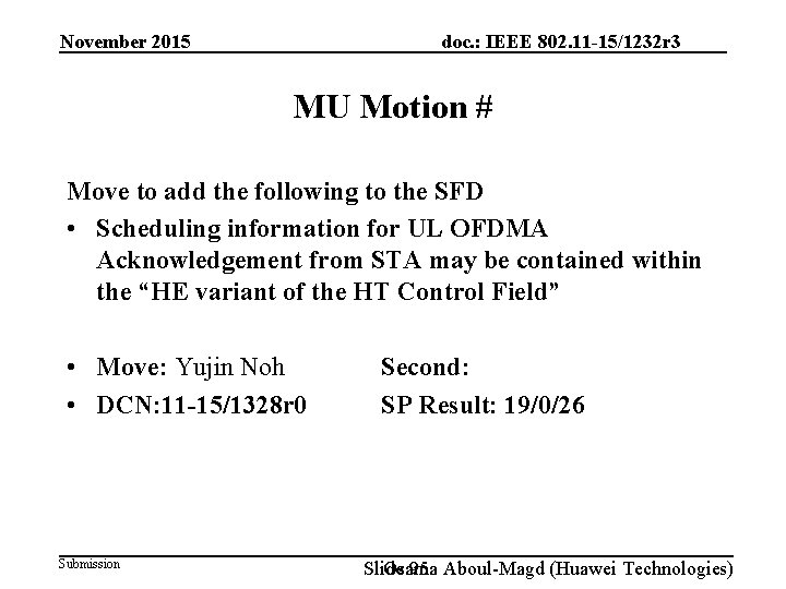 doc. : IEEE 802. 11 -15/1232 r 3 November 2015 MU Motion # Move