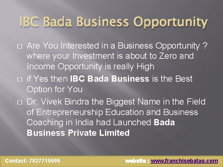 IBC Bada Business Opportunity � � � Are You Interested in a Business Opportunity