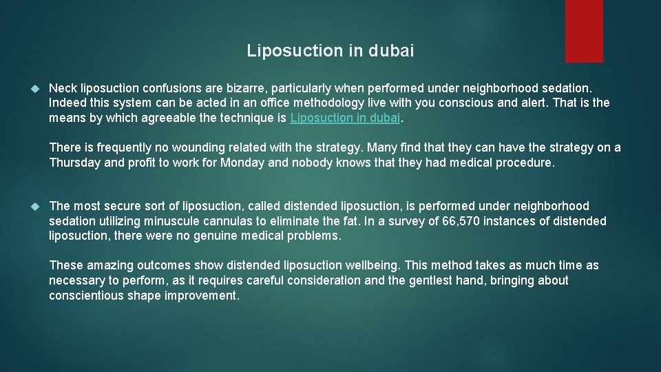 Liposuction in dubai Neck liposuction confusions are bizarre, particularly when performed under neighborhood sedation.