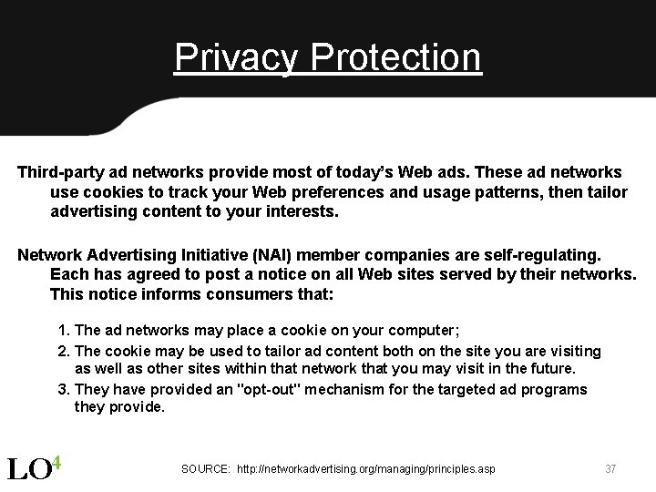 Privacy Protection Third-party ad networks provide most of today’s Web ads. These ad networks