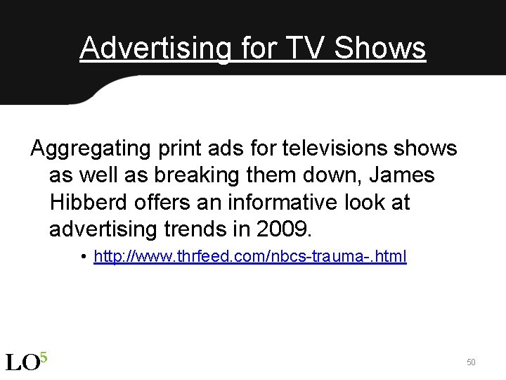 Advertising for TV Shows Aggregating print ads for televisions shows as well as breaking