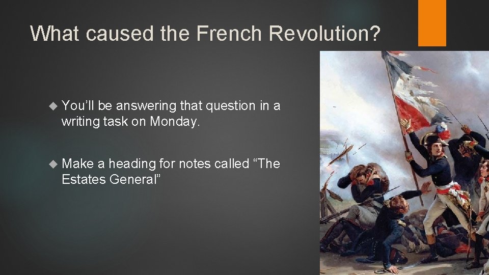 What caused the French Revolution? You’ll be answering that question in a writing task