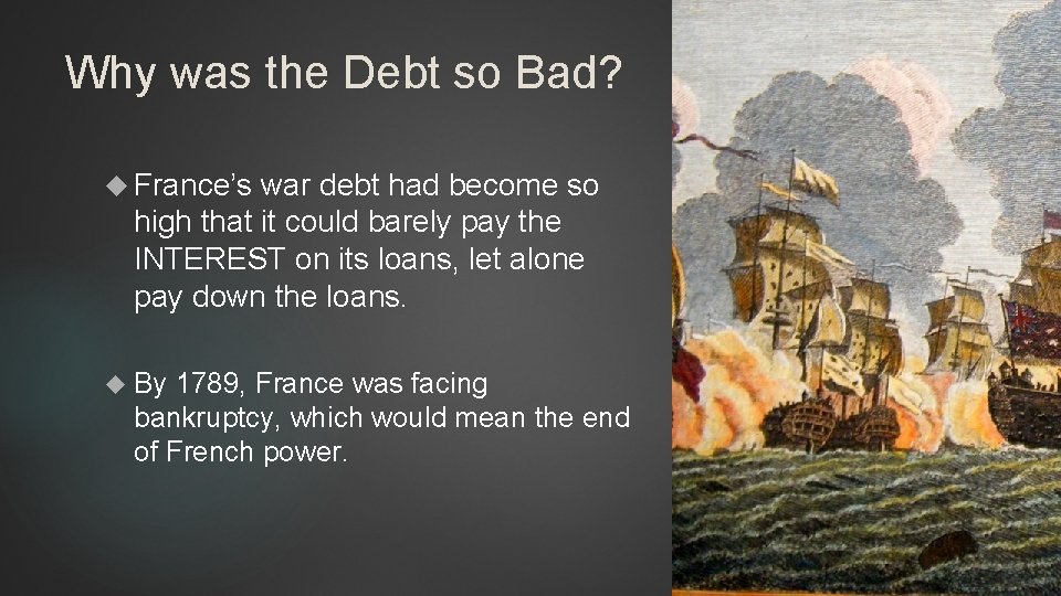 Why was the Debt so Bad? France’s war debt had become so high that