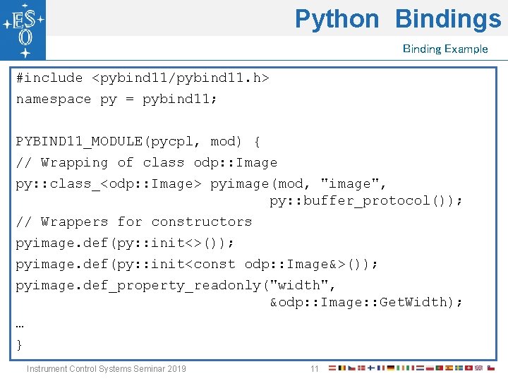 Python Bindings Binding Example #include <pybind 11/pybind 11. h> namespace py = pybind 11;