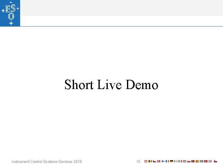 Short Live Demo Instrument Control Systems Seminar 2019 15 