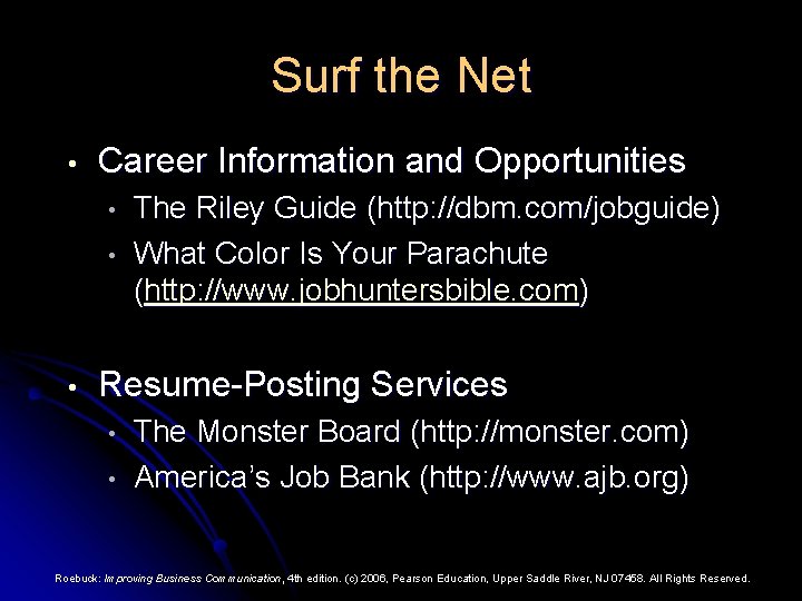 Surf the Net • Career Information and Opportunities • • • The Riley Guide