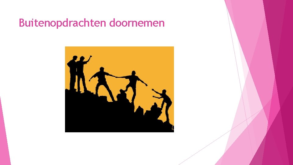 Buitenopdrachten doornemen 