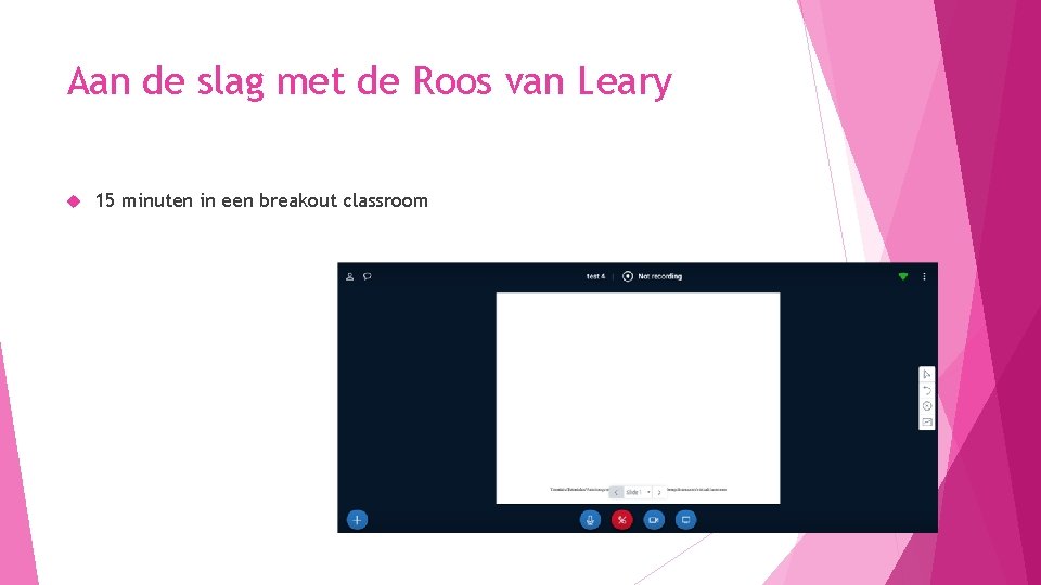 Aan de slag met de Roos van Leary 15 minuten in een breakout classroom