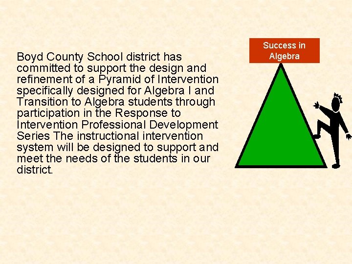Boyd County School district has committed to support the design and refinement of a