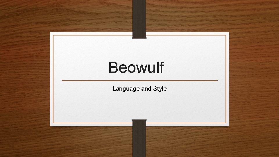 Beowulf Language and Style 