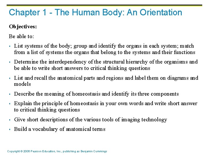 Chapter 1 - The Human Body: An Orientation Objectives: Be able to: § §