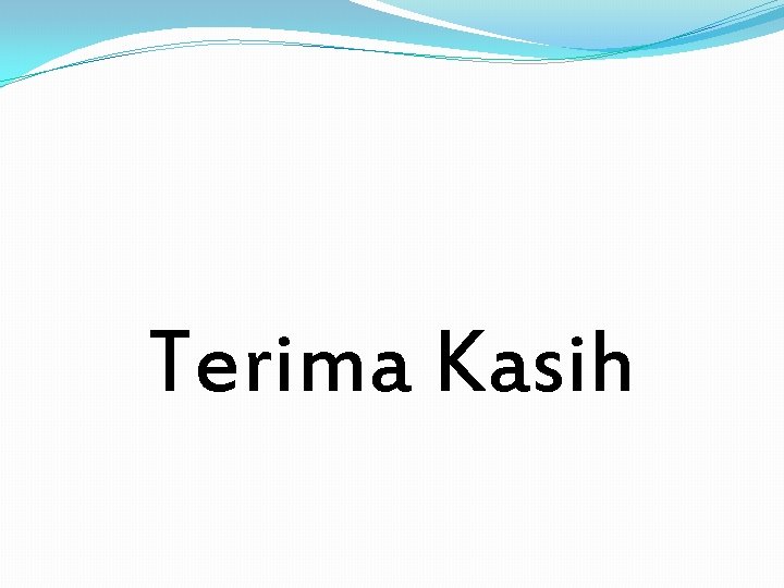 Terima Kasih 