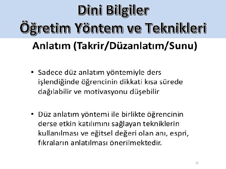 Dini Bilgiler Öğretim Yöntem ve Teknikleri 