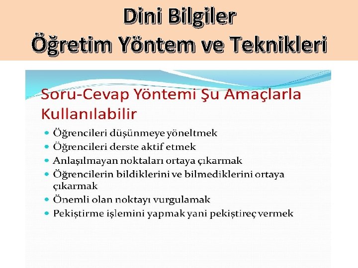 Dini Bilgiler Öğretim Yöntem ve Teknikleri 