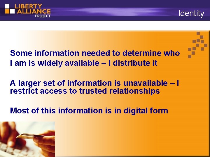 Identity Some information needed to determine who I am is widely available – I
