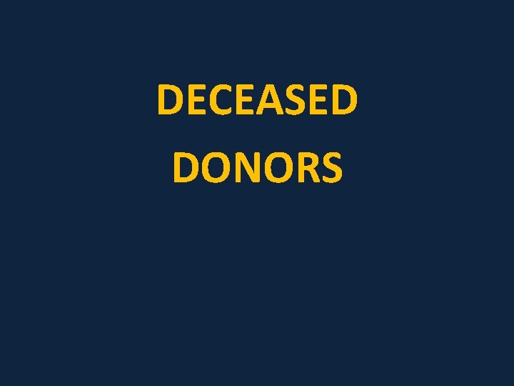 DECEASED DONORS 