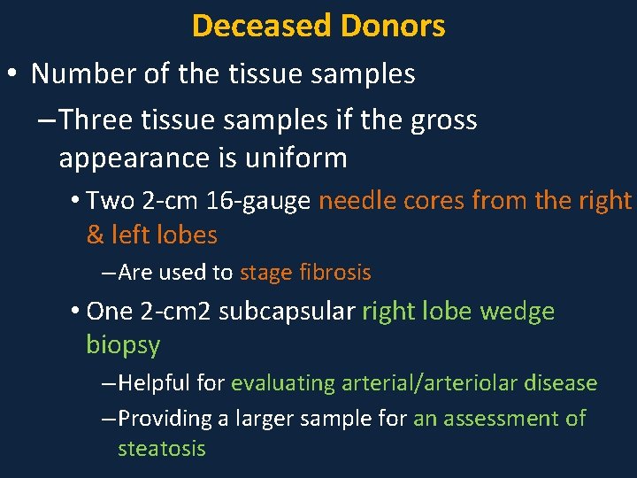 Deceased Donors • Number of the tissue samples – Three tissue samples if the