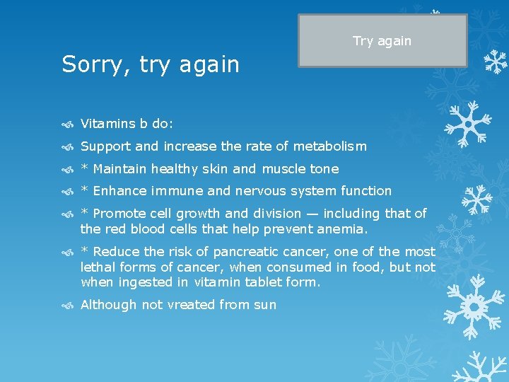 Try again Sorry, try again Vitamins b do: Support and increase the rate of