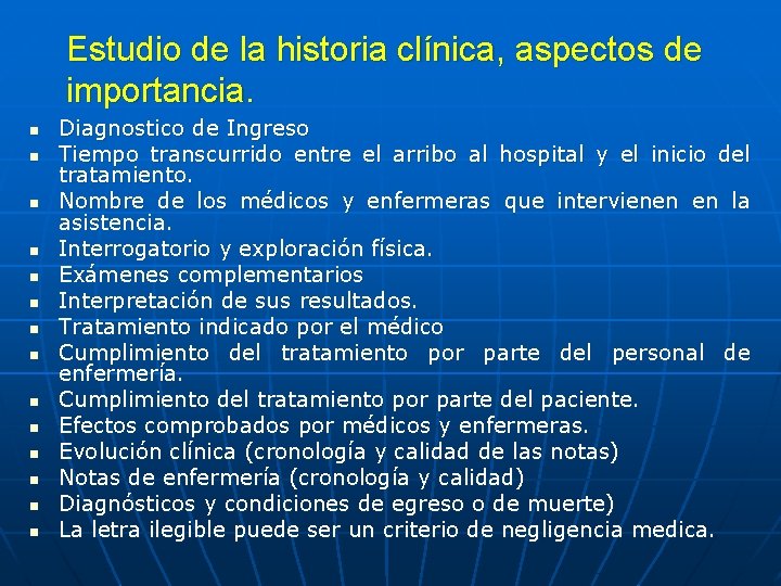 Estudio de la historia clínica, aspectos de importancia. n n n n Diagnostico de