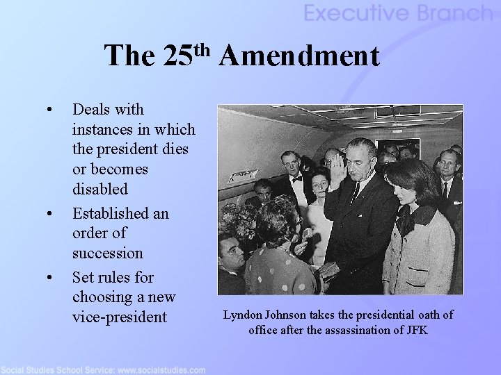 The 25 th Amendment • • • Deals with instances in which the president