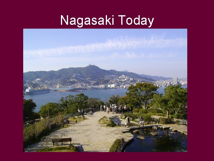 Nagasaki Today 