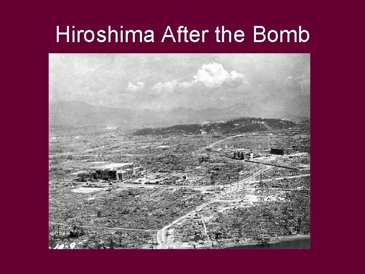 Hiroshima After the Bomb 