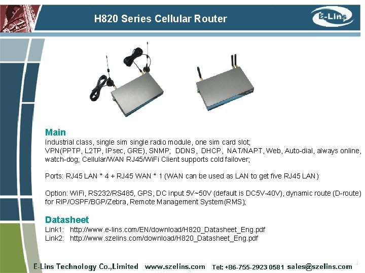 H 820 Series Cellular Router Main Industrial class, single sim single radio module, one