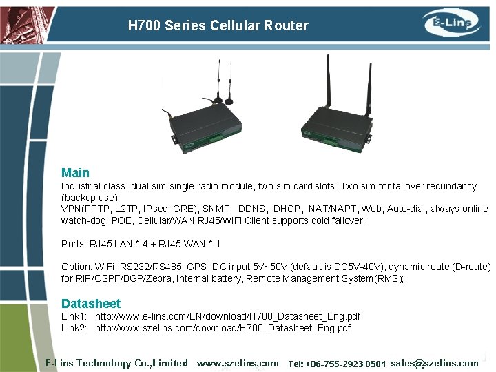 H 700 Series Cellular Router Main Industrial class, dual sim single radio module, two