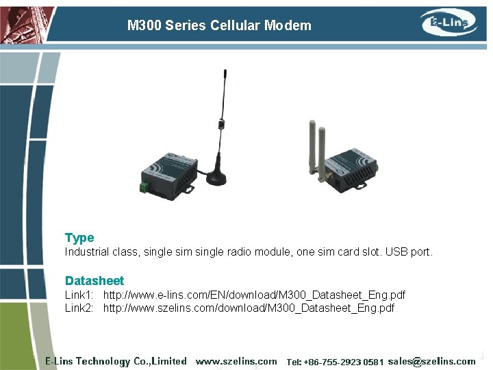 M 300 Series Cellular Modem Type Industrial class, single sim single radio module, one