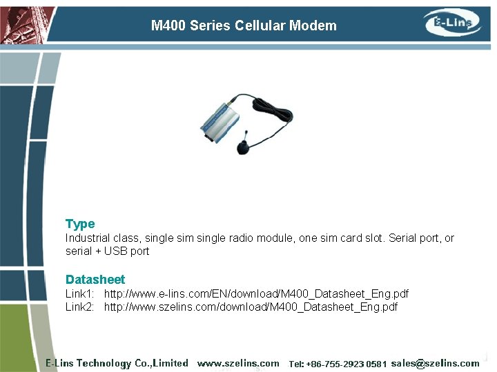 M 400 Series Cellular Modem Type Industrial class, single sim single radio module, one