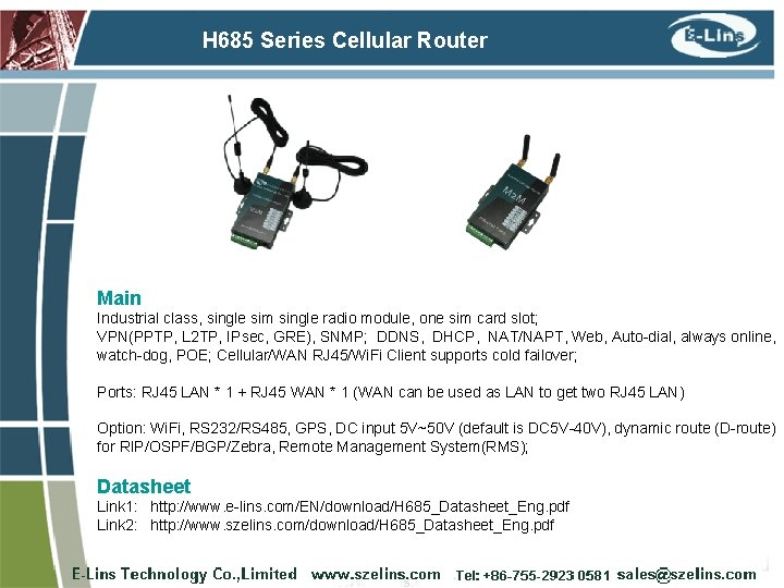 H 685 Series Cellular Router Main Industrial class, single sim single radio module, one