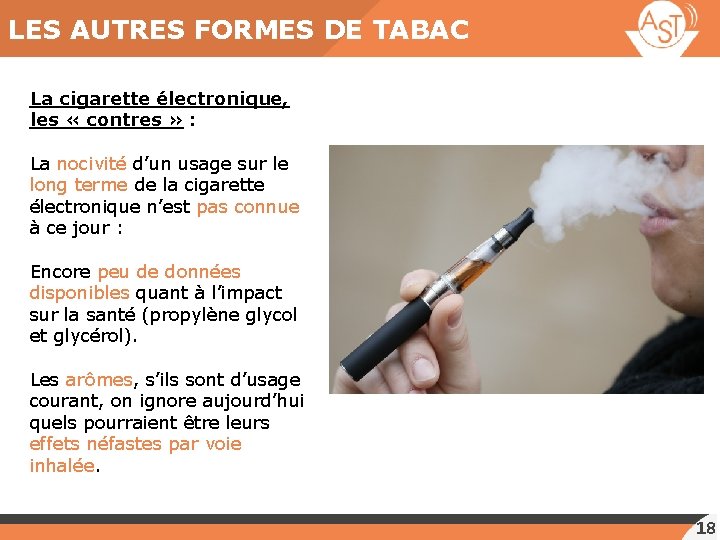 LES AUTRES FORMES DE TABAC La cigarette électronique, les « contres » : La