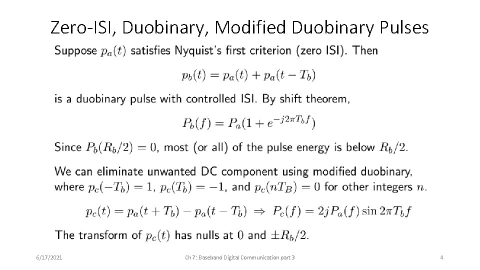 Zero-ISI, Duobinary, Modified Duobinary Pulses 6/17/2021 Ch 7: Baseband Digital Communication part 3 4