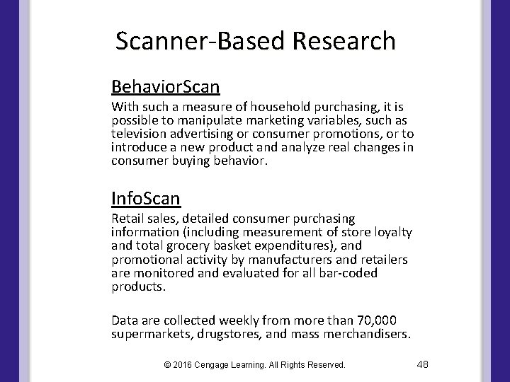 Scanner-Based Research Behavior. Scan With such a measure of household purchasing, it is possible