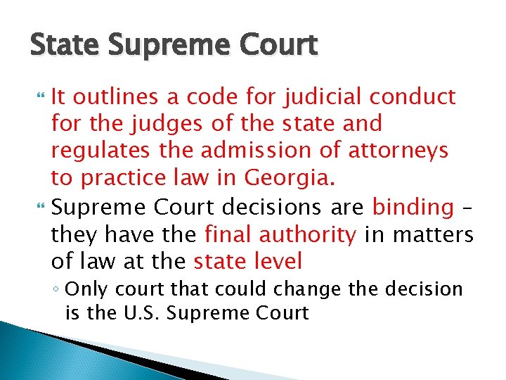 State Supreme Court It outlines a code for judicial conduct for the judges of