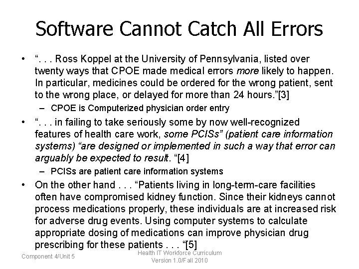 Software Cannot Catch All Errors • “. . . Ross Koppel at the University