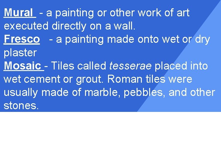 Mural - a painting or other work of art executed directly on a wall.