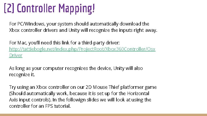 [2] Controller Mapping! For PC/Windows, your system should automatically download the Xbox controller drivers