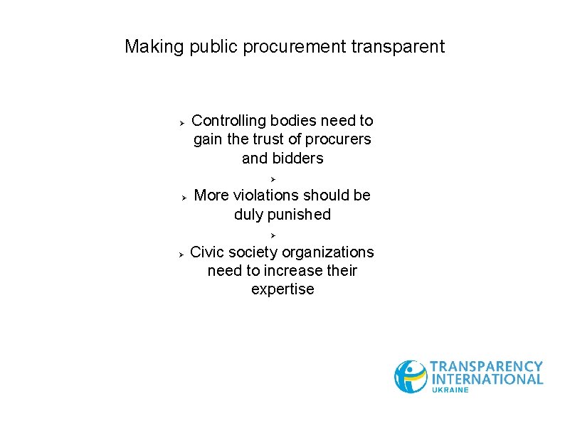 Making public procurement transparent Controlling bodies need to gain the trust of procurers and
