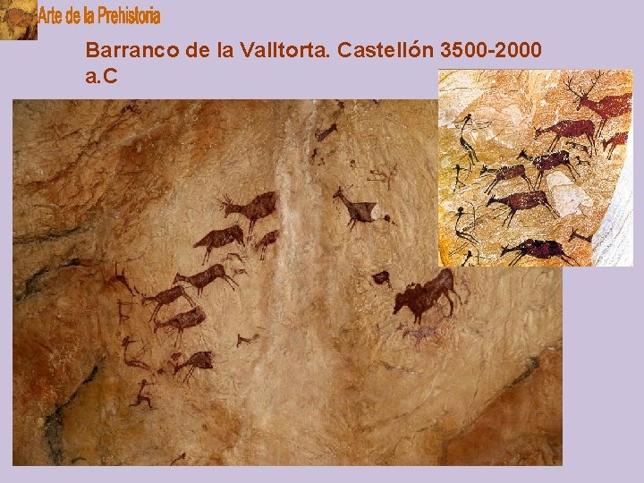 Barranco de la Valltorta. Castellón 3500 -2000 a. C 