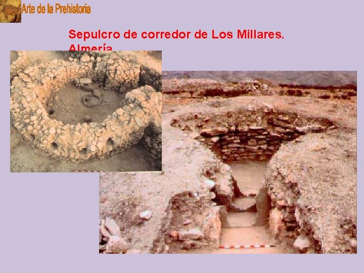 Sepulcro de corredor de Los Millares. Almería 