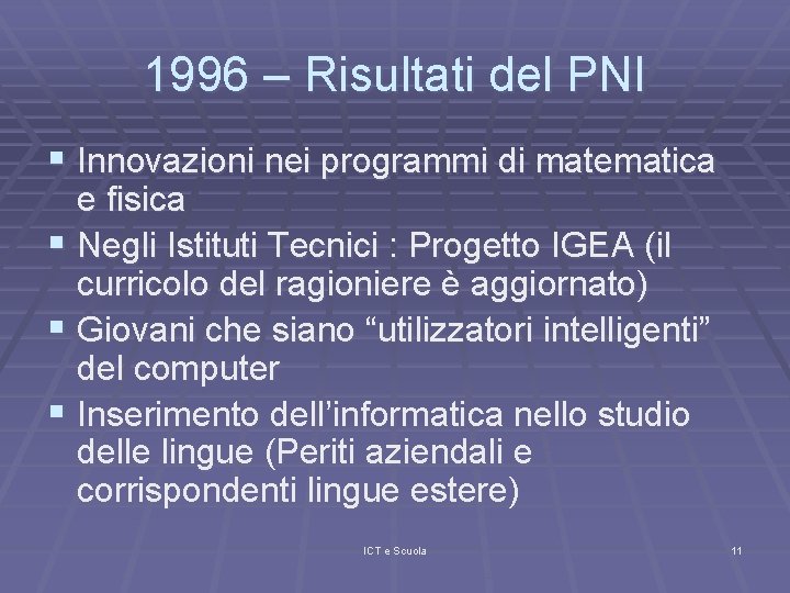 1996 – Risultati del PNI § Innovazioni nei programmi di matematica e fisica §