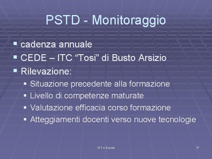 PSTD - Monitoraggio § cadenza annuale § CEDE – ITC “Tosi” di Busto Arsizio