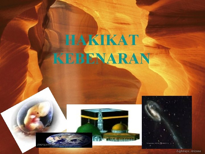 HAKIKAT KEBENARAN 