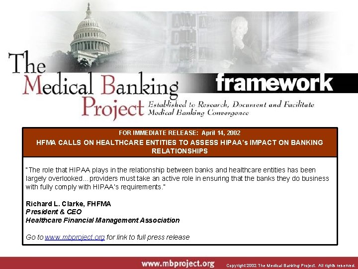 FOR IMMEDIATE RELEASE: April 14, 2002 HFMA CALLS ON HEALTHCARE ENTITIES TO ASSESS HIPAA’s